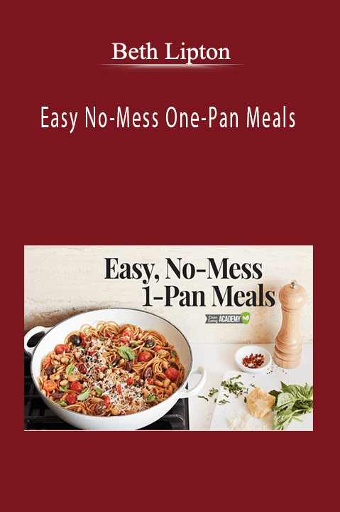 Beth Lipton - Easy No-Mess One-Pan Meals