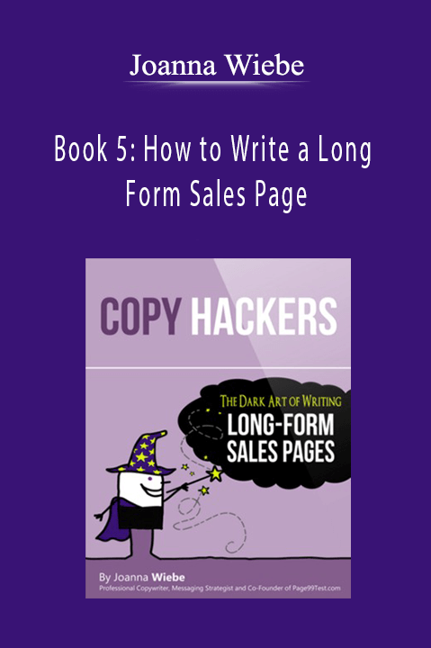 Joanna Wiebe - Book 5 How to Write a Long Form Sales Page