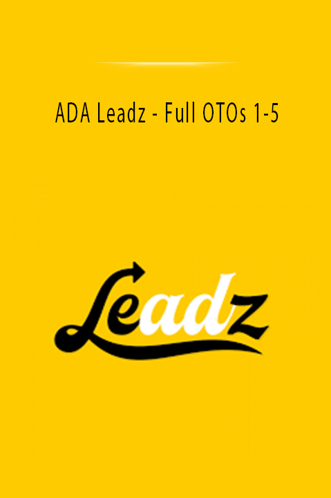 ADA Leadz - Full OTOs 1-5.