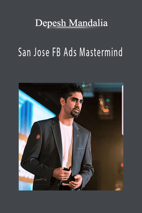 Depesh Mandalia - San Jose FB Ads Mastermind