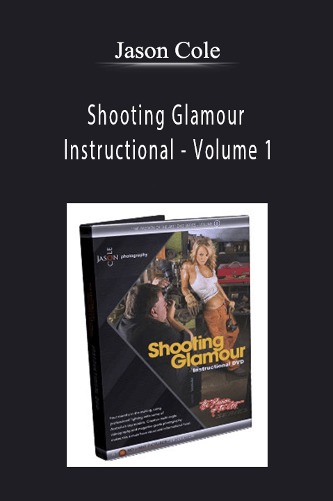 Jason Cole - Shooting Glamour Instructional - Volume 1