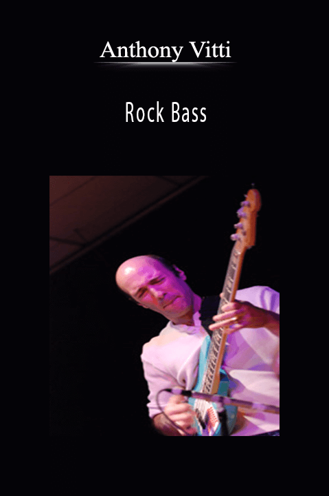 Anthony Vitti - Rock Bass.