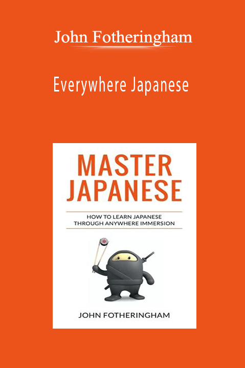 John Fotheringham - Everywhere Japanese