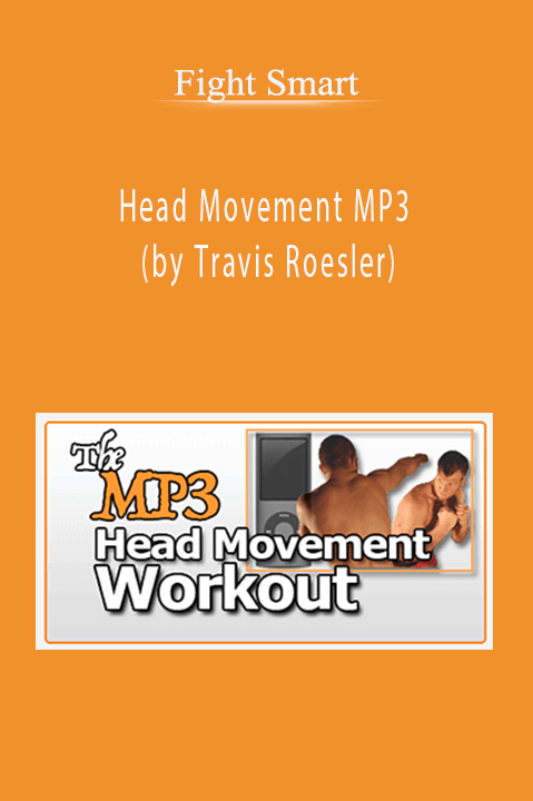 Fight Smart - Head Movement MP3 (by Travis Roesler)