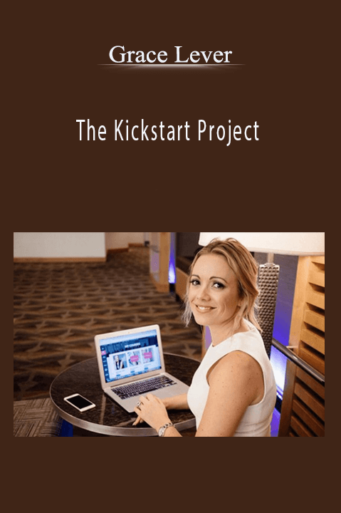 Grace Lever - The Kickstart Project