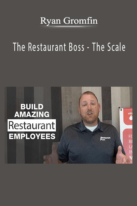 Ryan Gromfin - The Restaurant Boss - The Scale