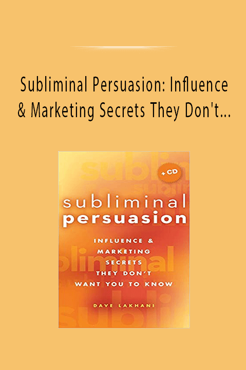 Subliminal Persuasion Influence & Marketing Secrets They Don't Want You To Know