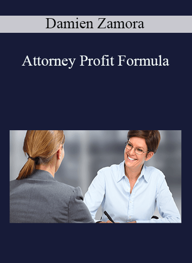 Damien Zamora - Attorney Profit Formula